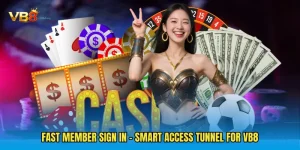 Fast Member Sign In - Smart Access Tunnel For VB8